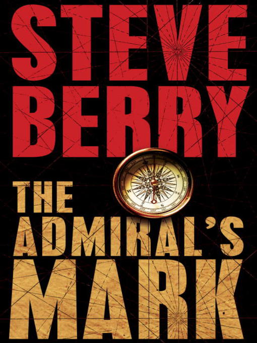 Title details for The Admiral's Mark by Steve Berry - Available